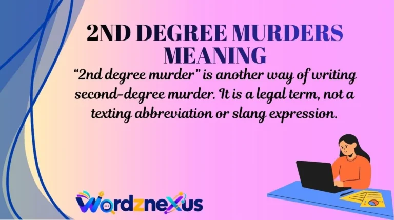 2nd Degree Murders Meaning