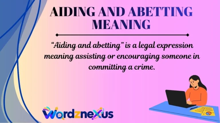 Aiding and Abetting Meaning
