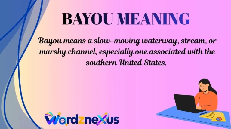 Bayou MeaningBayou Meaning