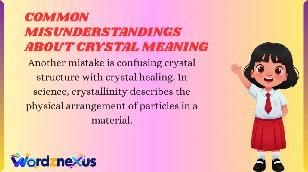 Common Misunderstandings About Crystal Meaning