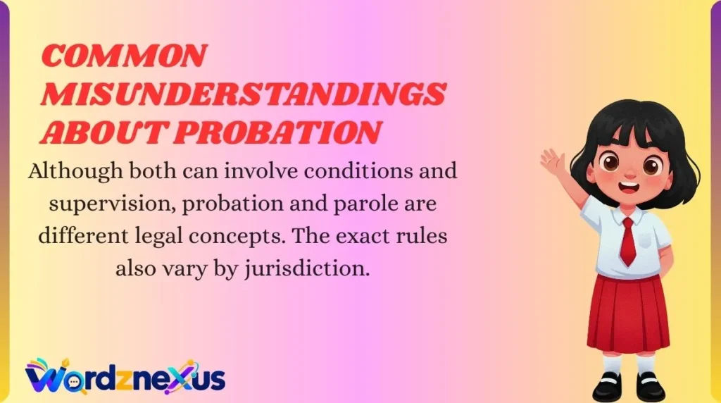 Common Misunderstandings About Probation
