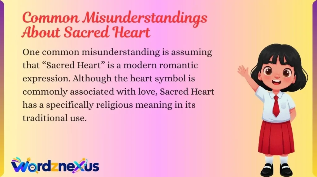 Common Misunderstandings About Sacred Heart