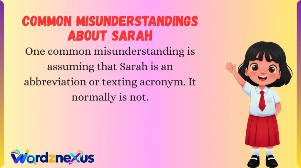 Common Misunderstandings About Sarah