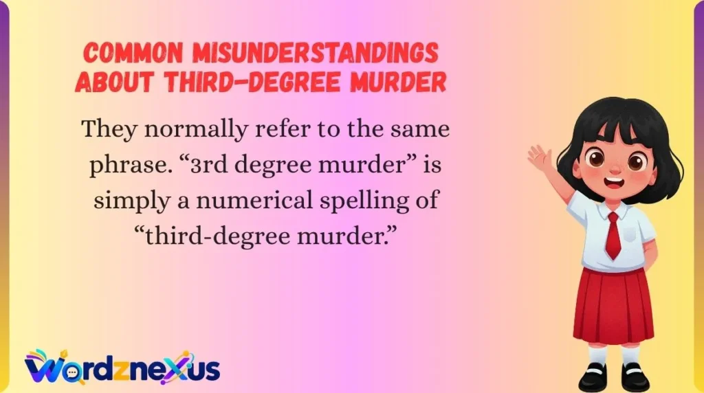 Common Misunderstandings About Third-Degree Murder