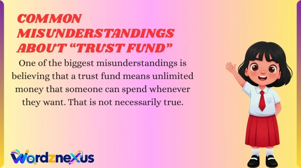 Common Misunderstandings About “Trust Fund”