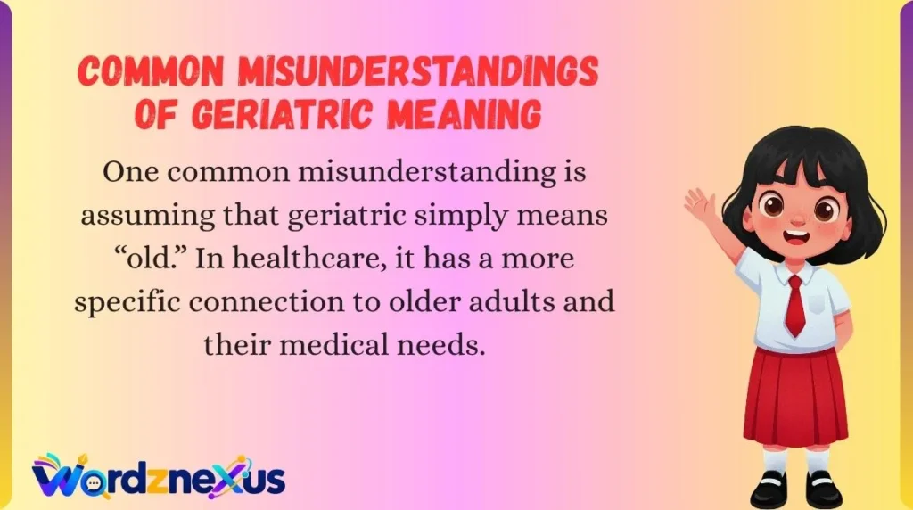 Common Misunderstandings Of Geriatric Meaning