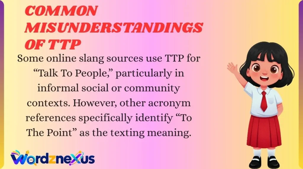 Common Misunderstandings of TTP