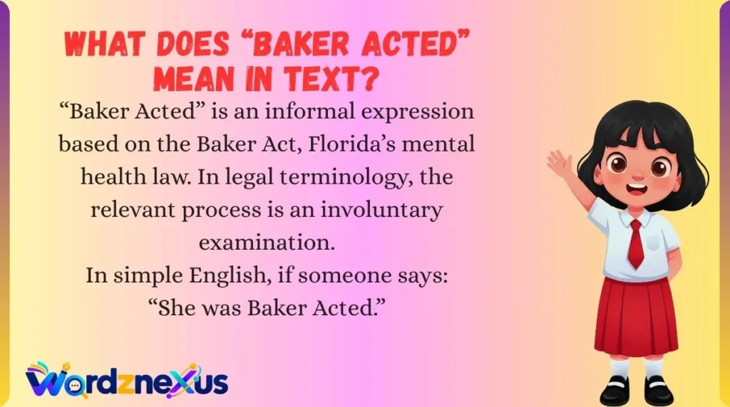 What Does “Baker Acted” Mean in Text?