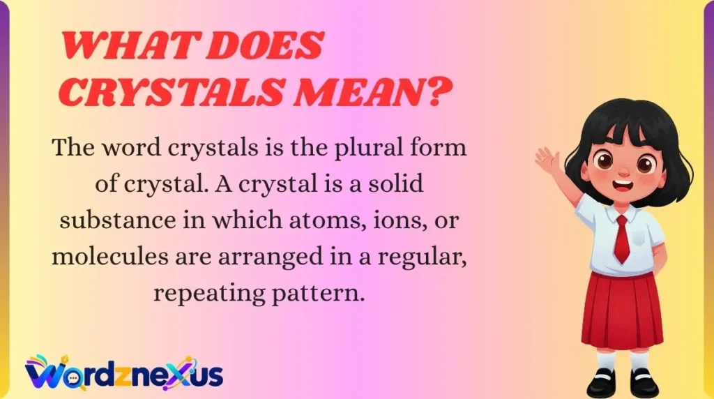 What Does Crystals Mean?