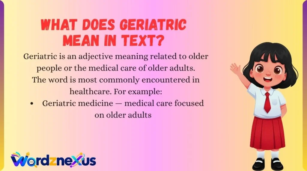 What Does Geriatric Mean in Text?