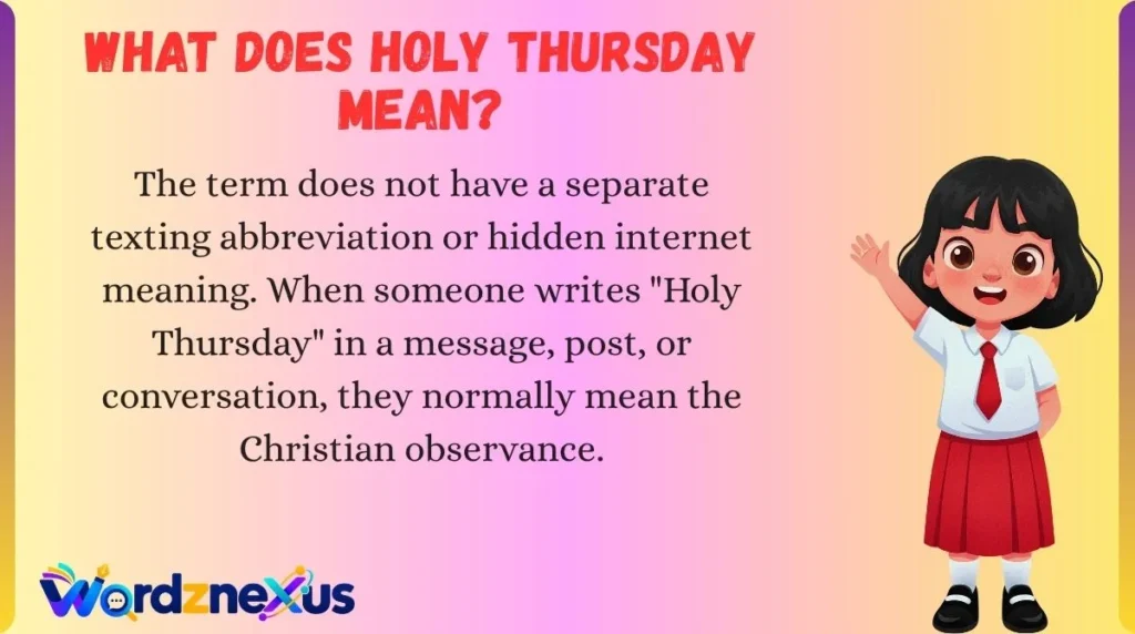 What Does Holy Thursday Mean?