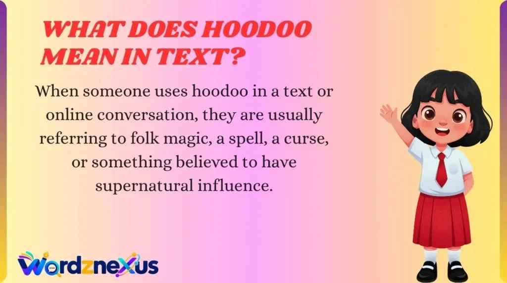 What Does Hoodoo Mean in Text?