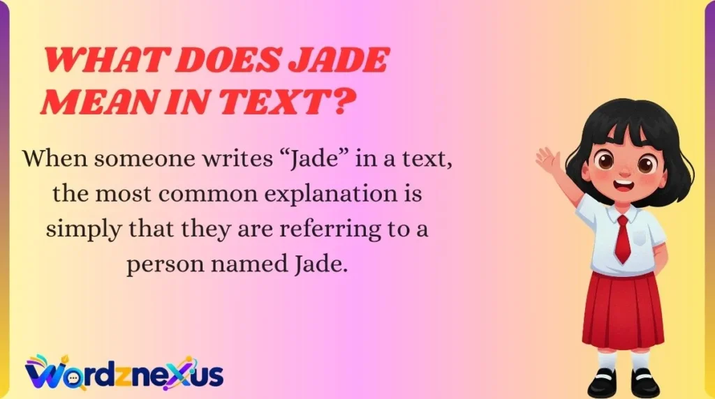What Does Jade Mean in Text?