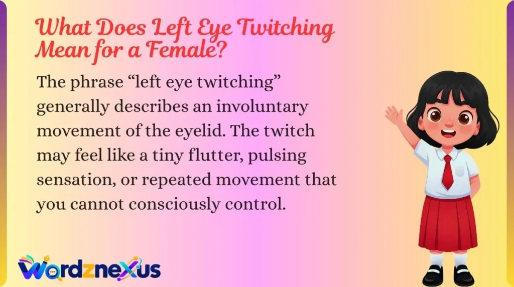 What Does Left Eye Twitching Mean for a Female?