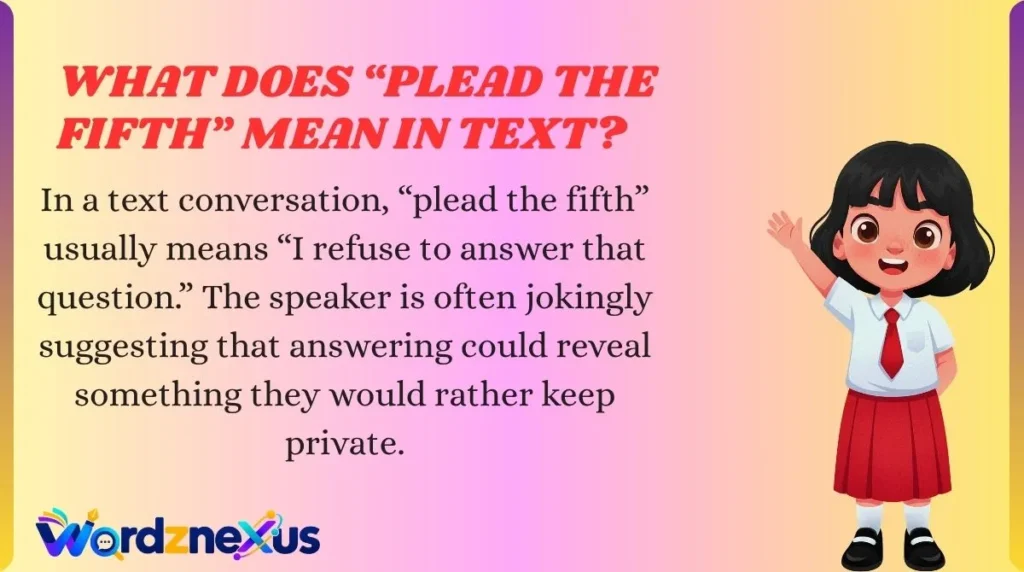 What Does “Plead the Fifth” Mean in Text?