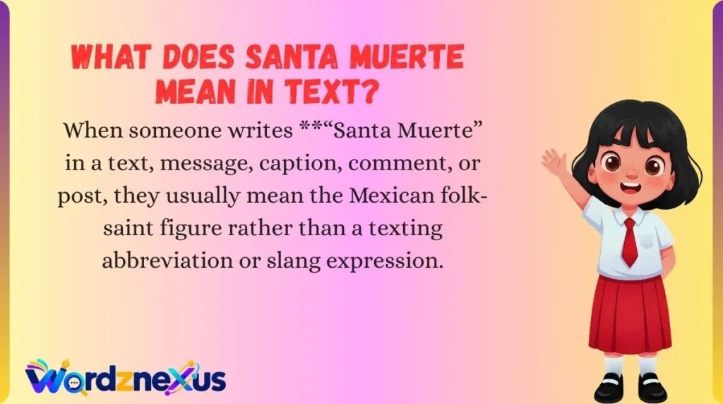 What Does Santa Muerte Mean in Text?