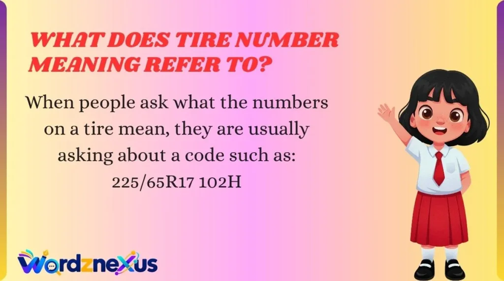 What Does Tire Number Meaning Refer to?