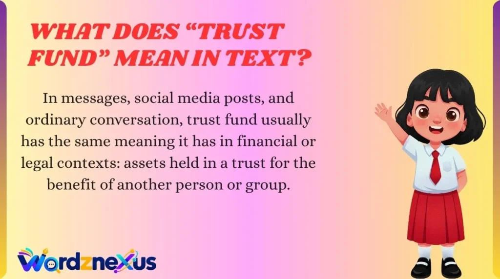 What Does “Trust Fund” Mean in Text?