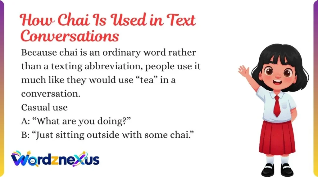 How Chai Is Used in Text Conversations