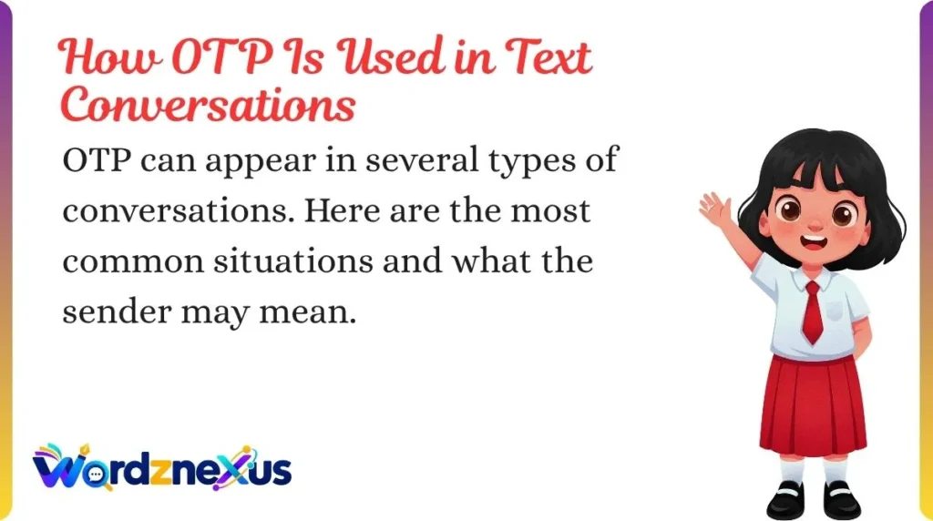 How OTP Is Used in Text Conversations