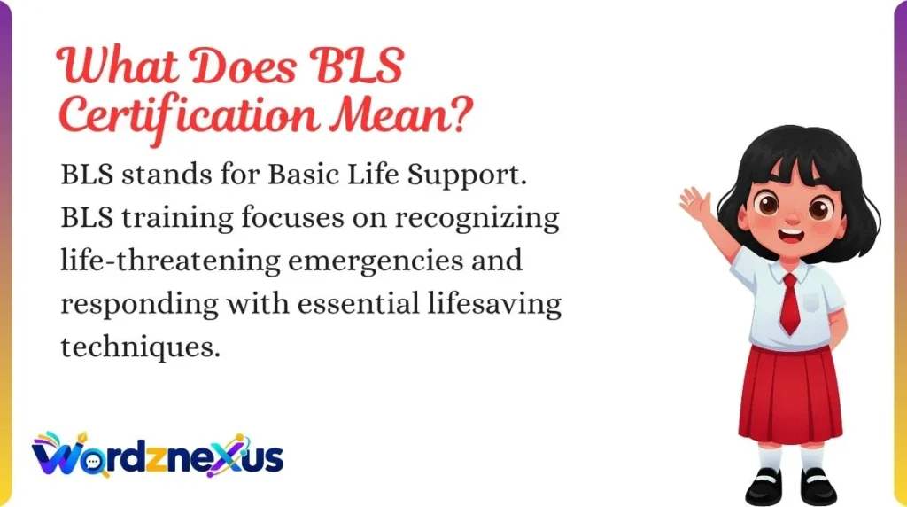 What Does BLS Certification Mean?