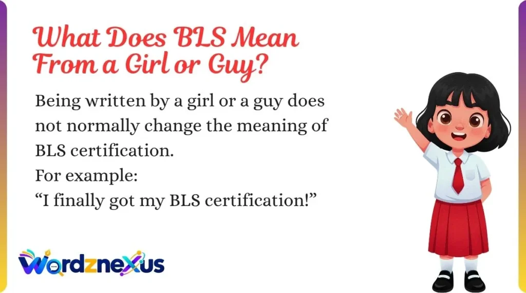 What Does BLS Mean From a Girl or Guy?