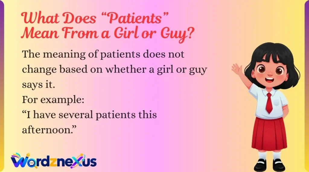 What Does “Patients” Mean From a Girl or Guy?