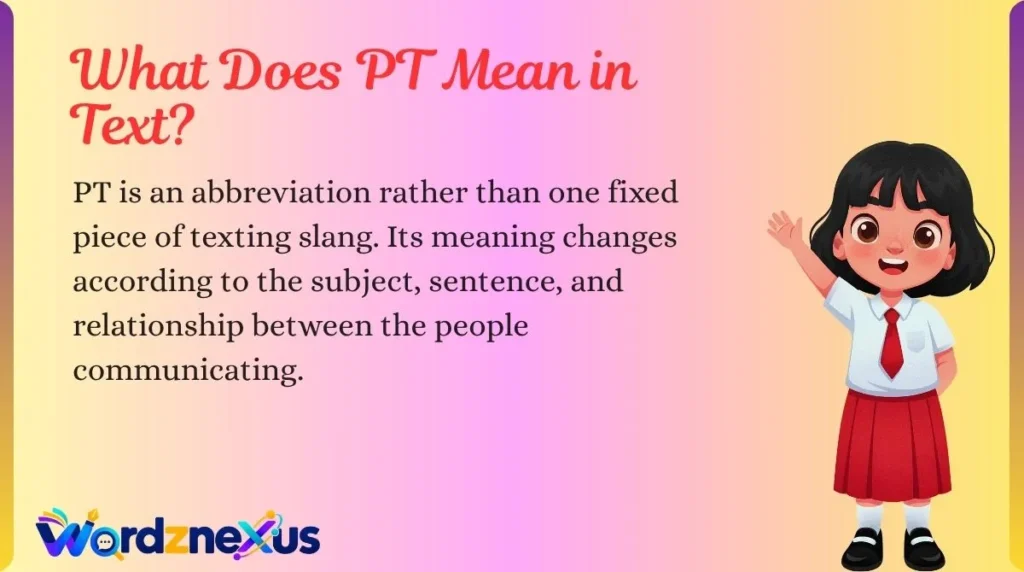 What Does PT Mean in Text?