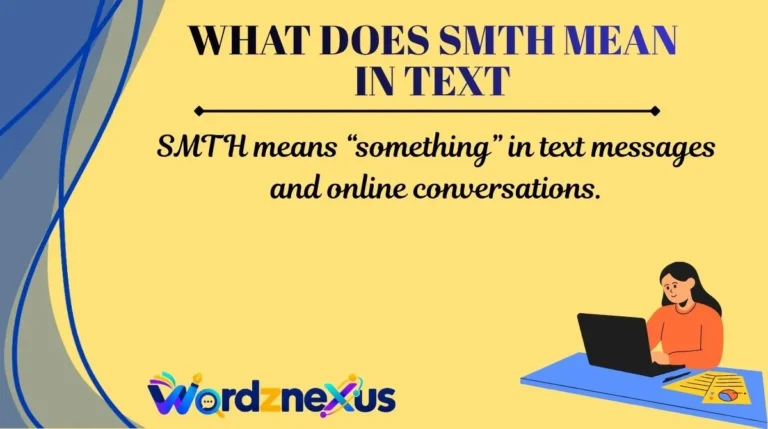 What Does SMTH Mean in Text