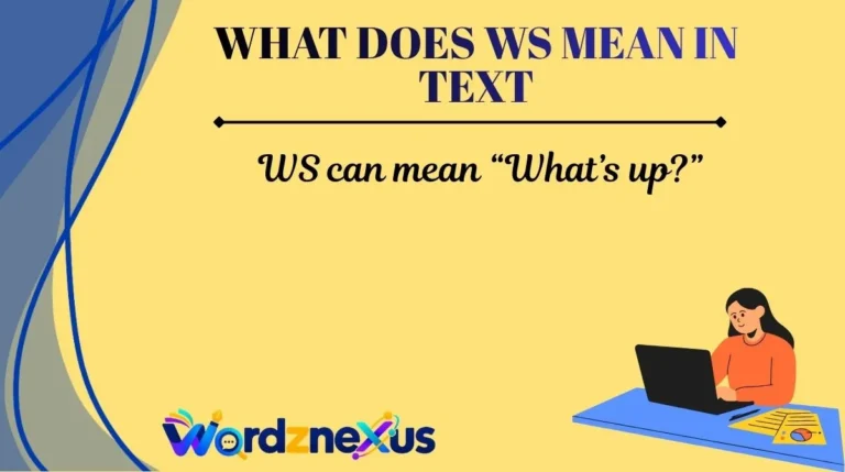 What Does WS Mean in Text